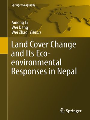 cover image of Land Cover Change and Its Eco-environmental Responses in Nepal